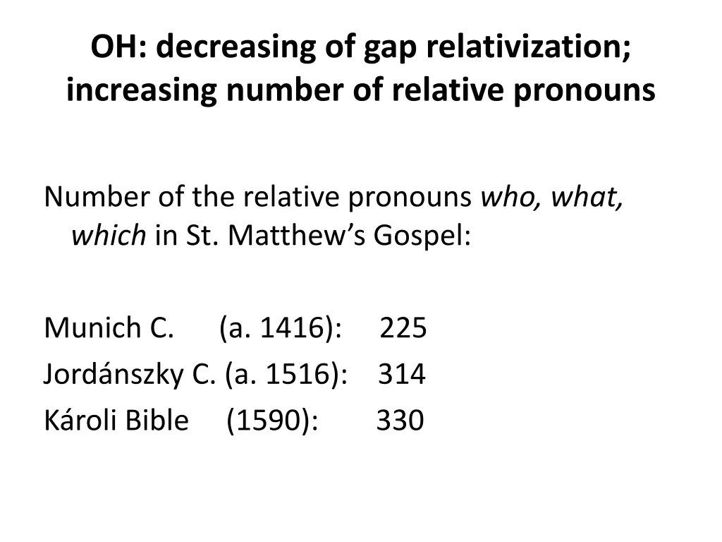 oh decreasing of gap relativization increasing