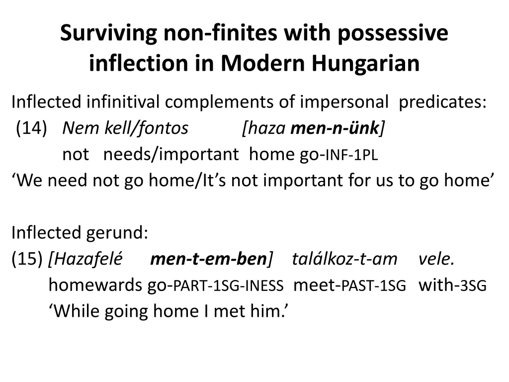 surviving non finites with possessive inflection