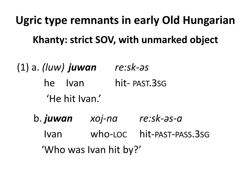 ugric type remnants in early old hungarian