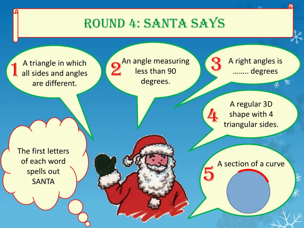 round 4 santa says