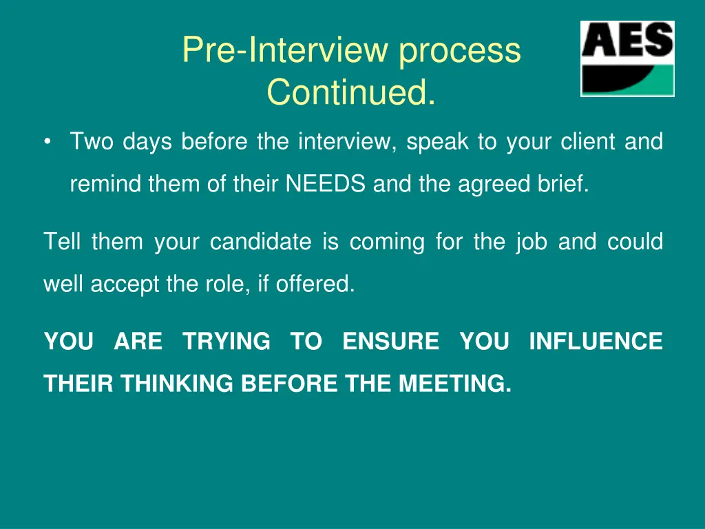 pre interview process continued