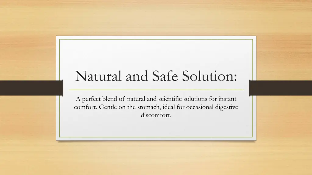 natural and safe solution