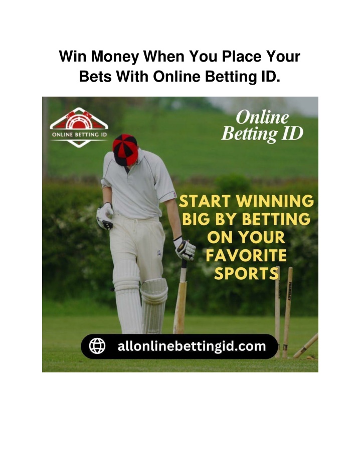 win money when you place your bets with online