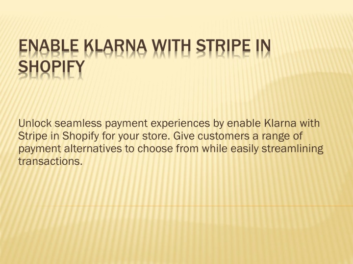 enable klarna with stripe in shopify