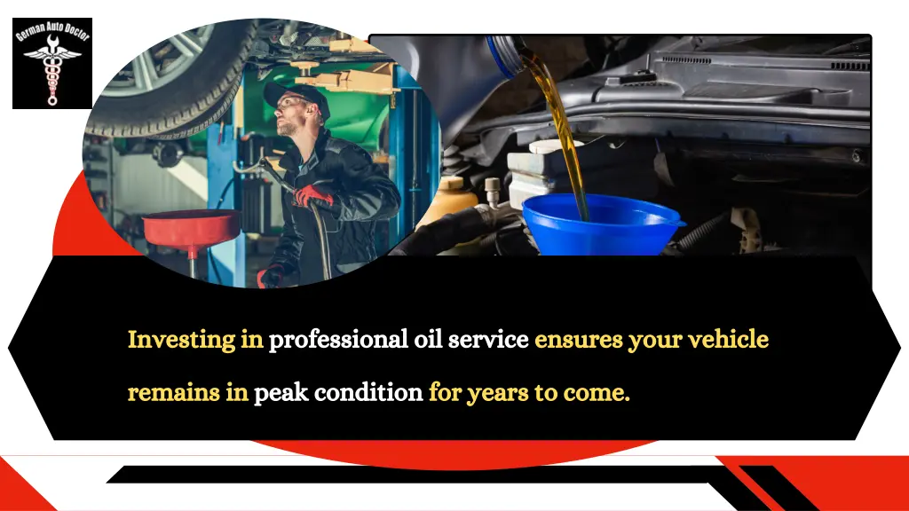 investing in professional oil service ensures