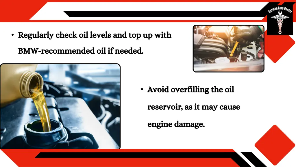 regularly check oil levels and top up with