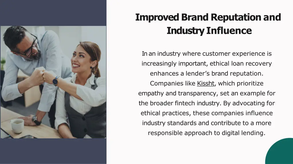 improved brand reputation and industry influence