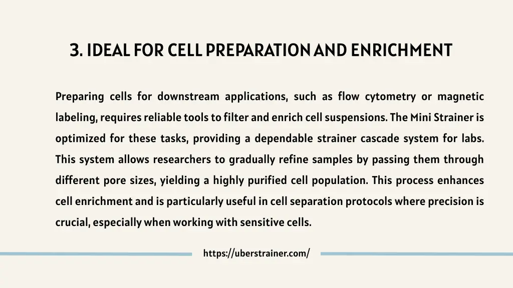 3 ideal for cell preparation and enrichment