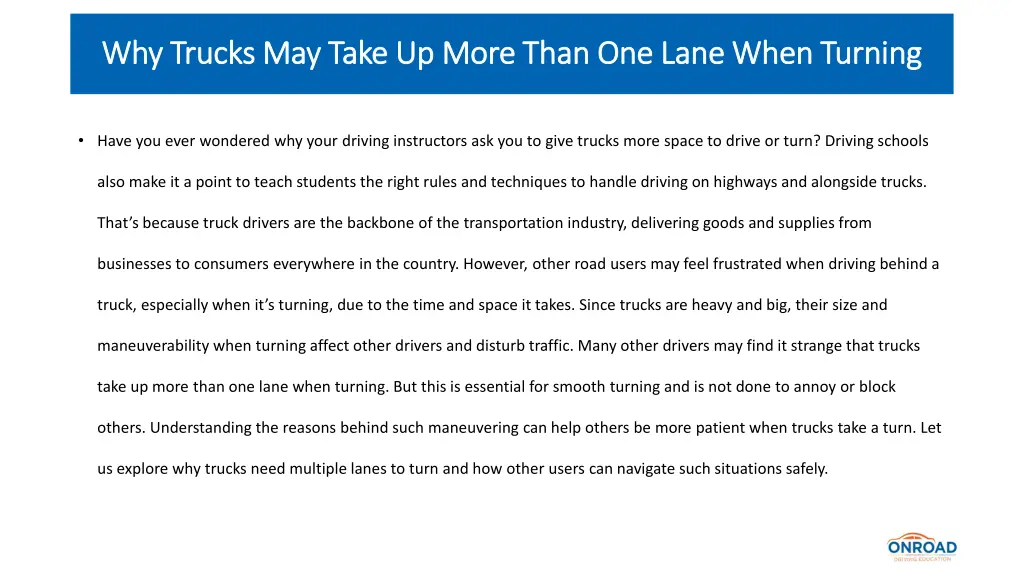 why trucks may take up more than one lane when 1