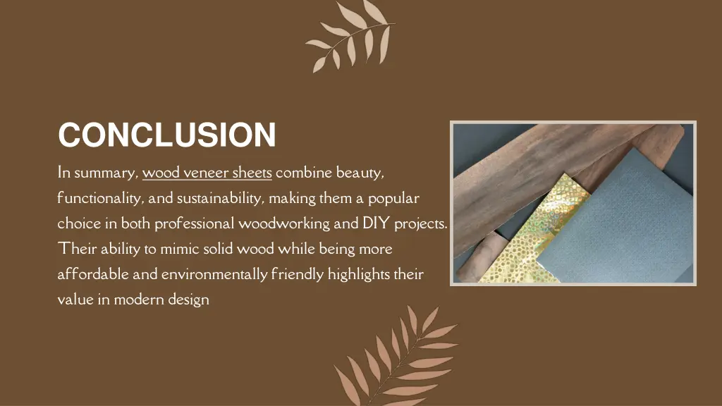 conclusion in summary wood veneer sheets combine