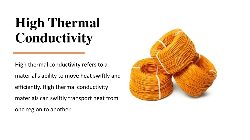 high thermal conductivity