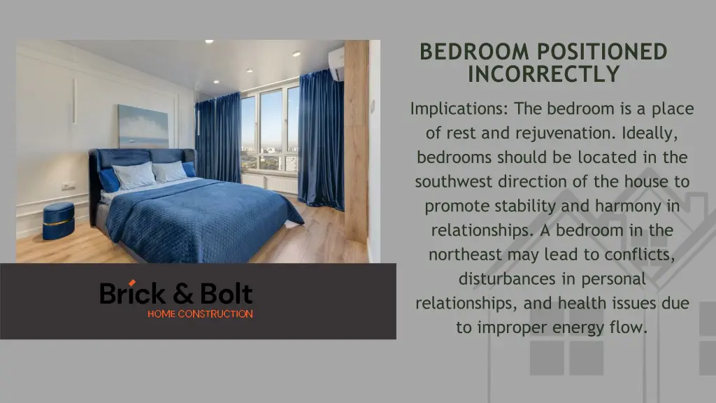 bedroom positioned incorrectly
