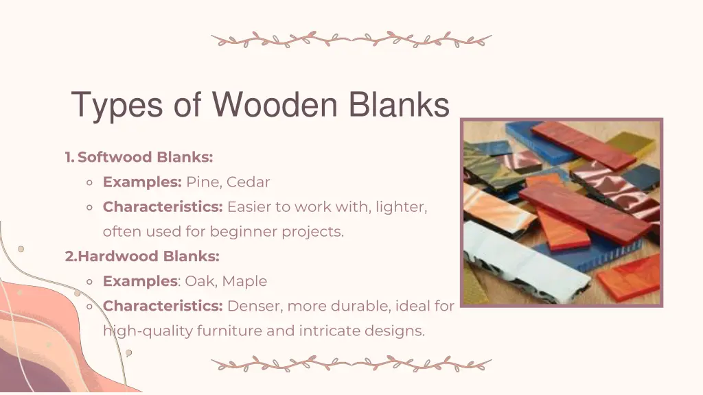 types of wooden blanks