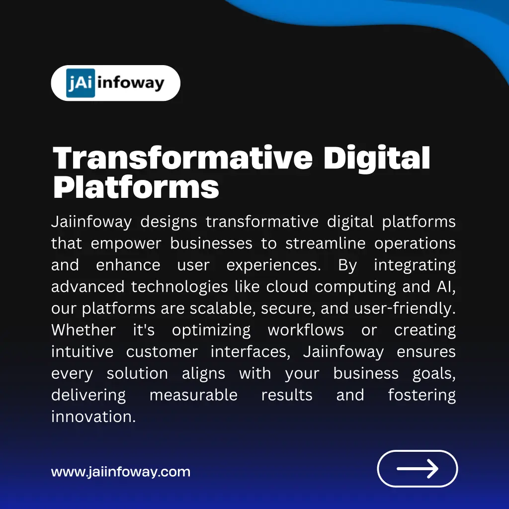transformative digital platforms jaiinfoway
