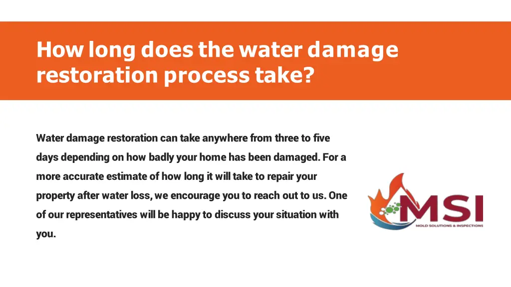 howlong does the water damage restoration process