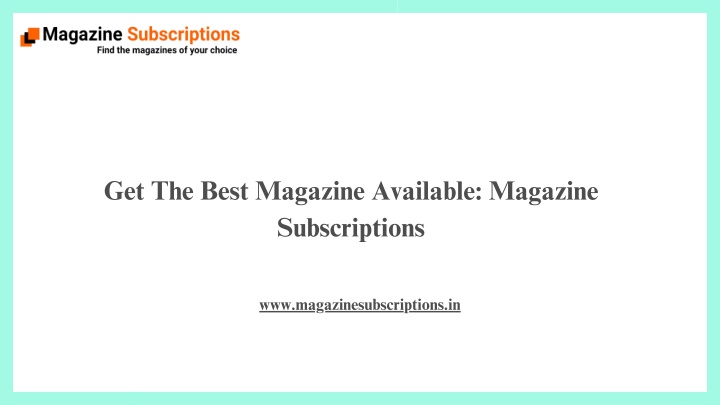 get the best magazine available magazine