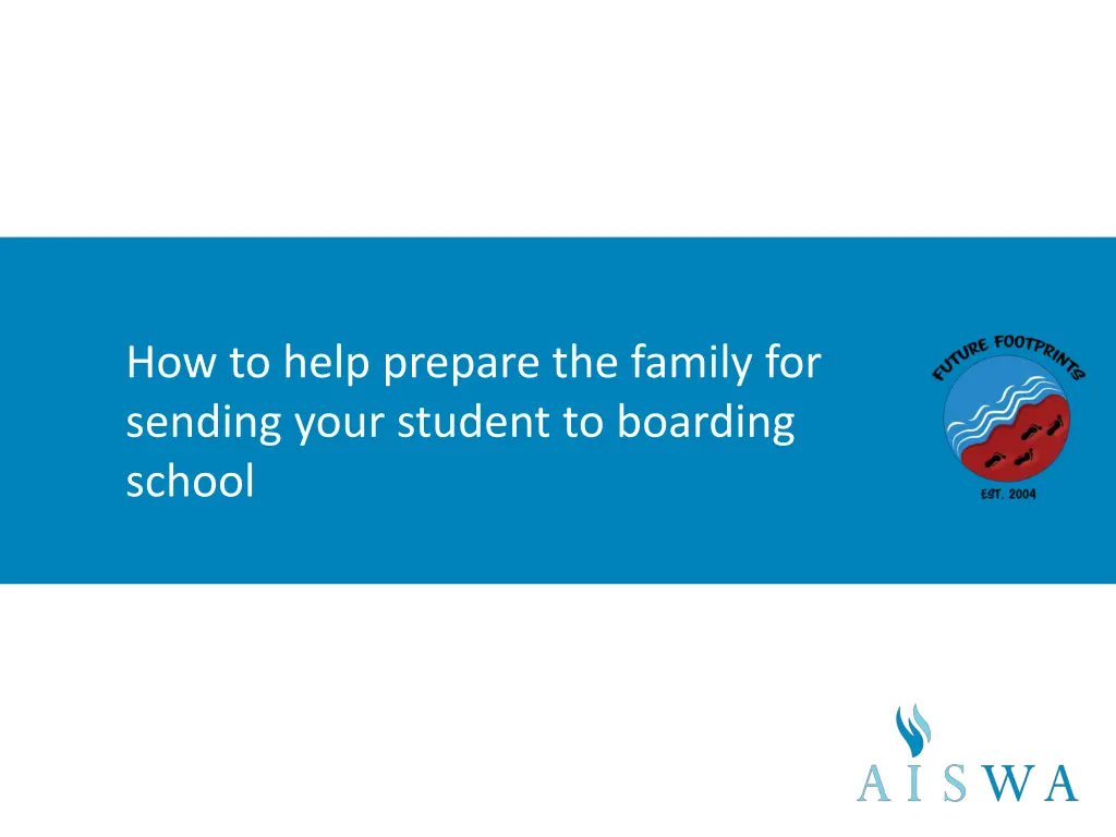 how to help prepare the family for sending your