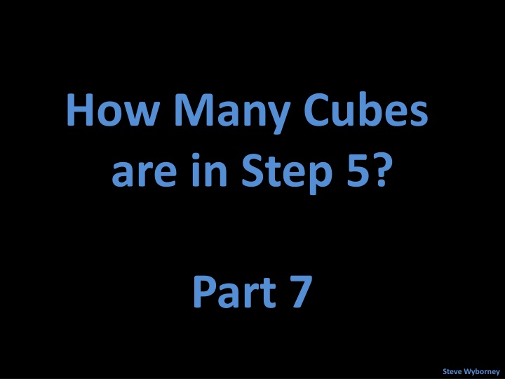 how many cubes are in step 5