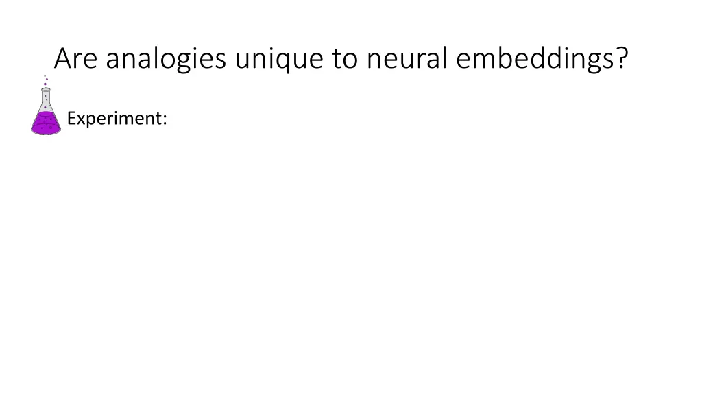 are analogies unique to neural embeddings 1