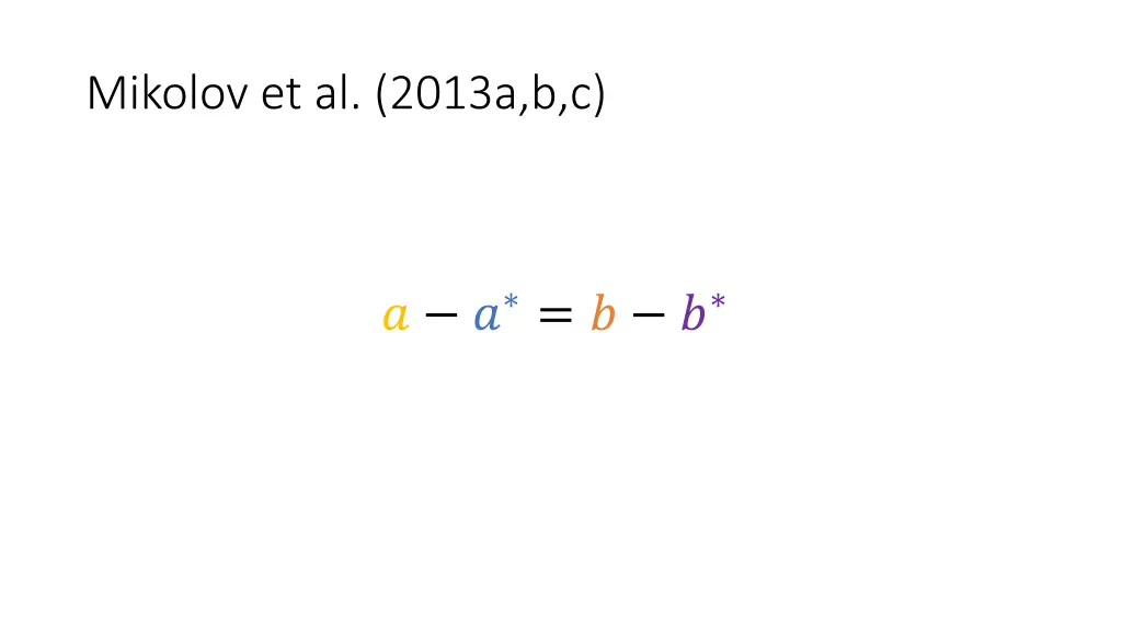 mikolov et al 2013a b c 4