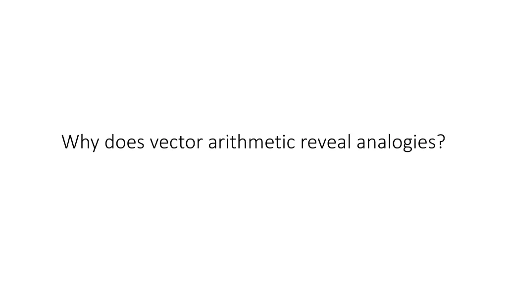 why does vector arithmetic reveal analogies