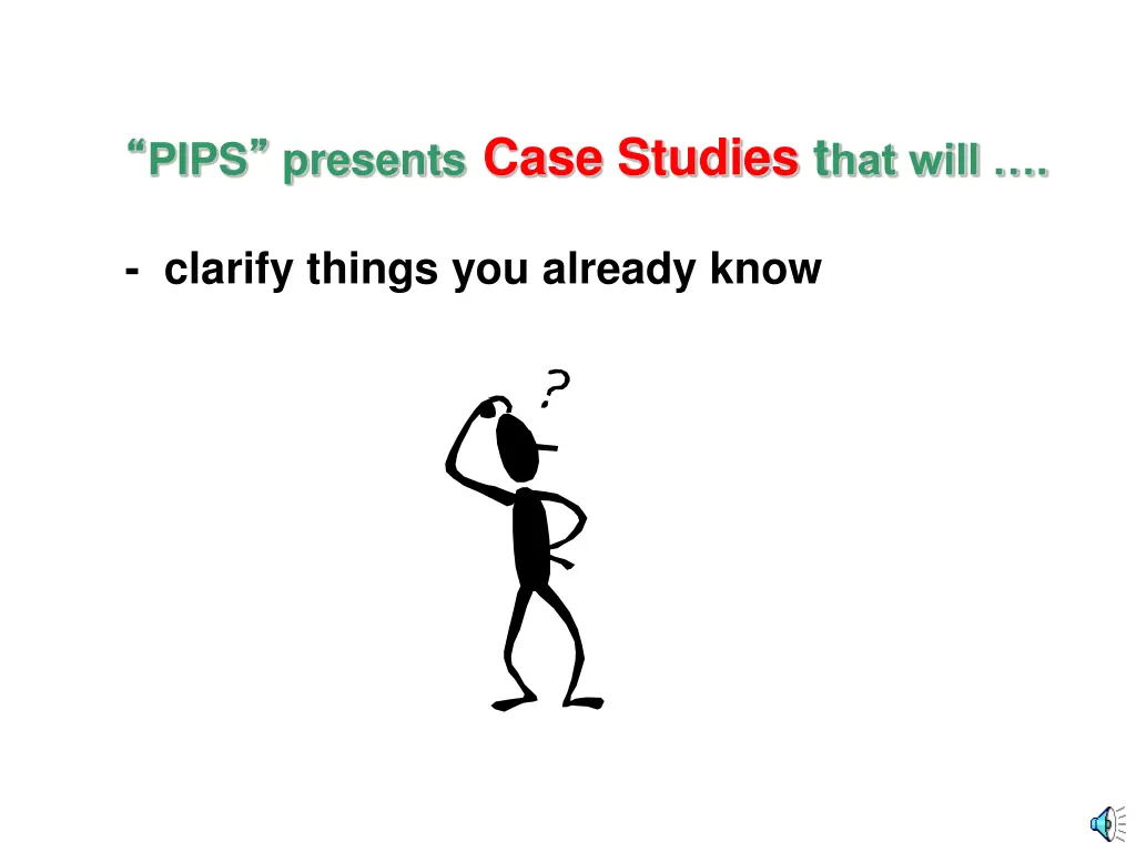 pips presents case studies t hat will 1