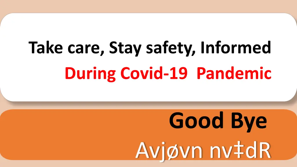 take care stay safety informed during covid