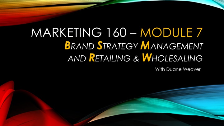 marketing 160 module 7 b rand s trategy