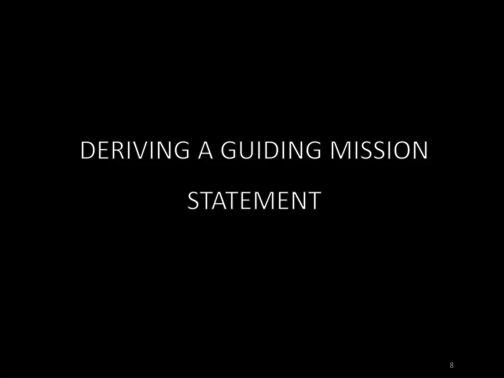 deriving a guiding mission