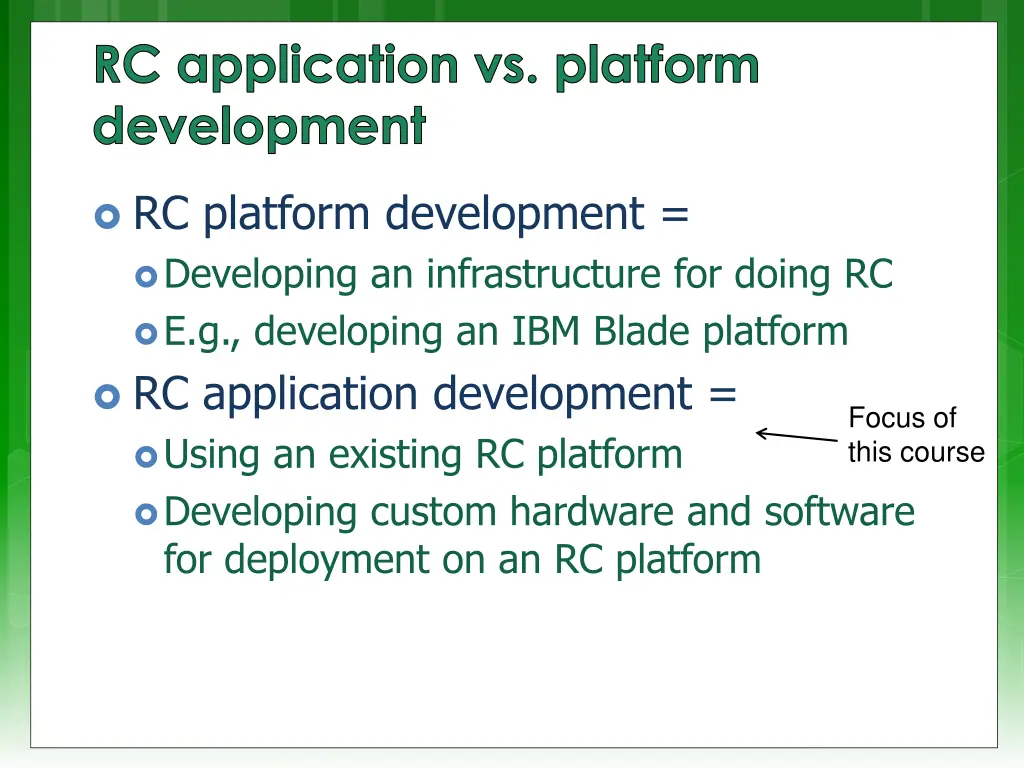 rc application vs platform development