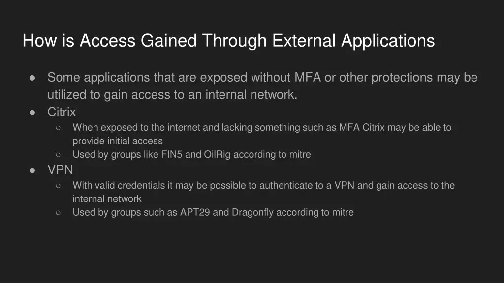 how is access gained through external applications 1