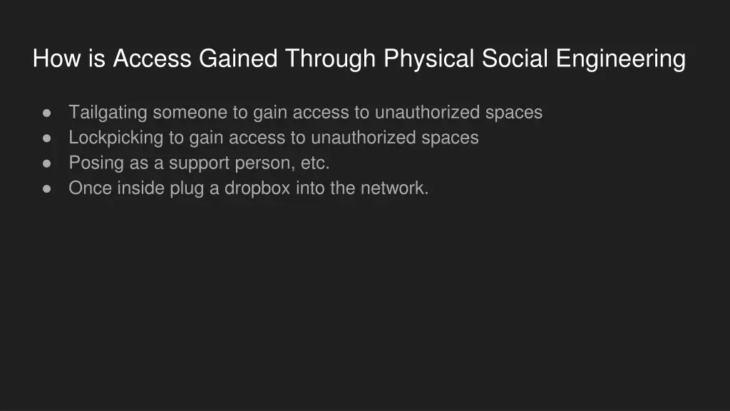 how is access gained through physical social