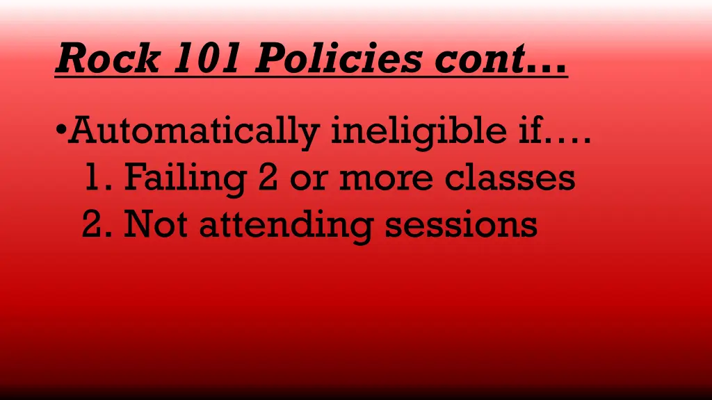 rock 101 policies cont 1