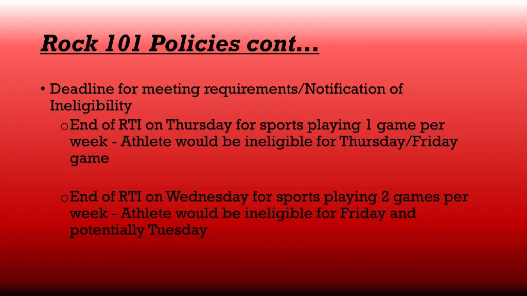 rock 101 policies cont 2