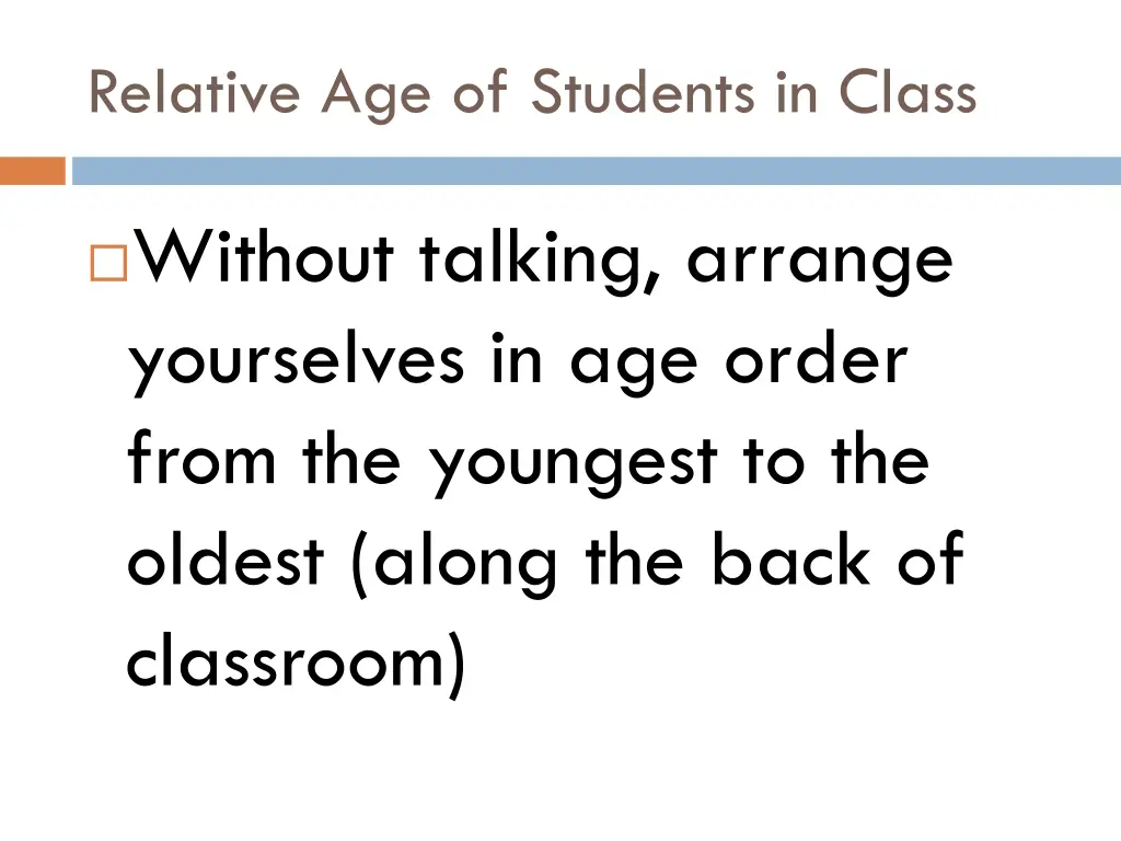 relative age of students in class