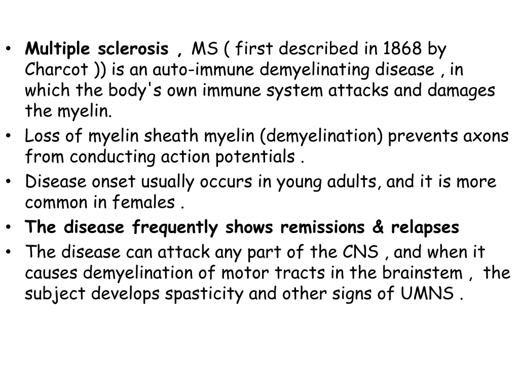 multiple sclerosis ms first described in 1868