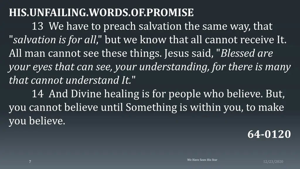 his unfailing words of promise 13 we have