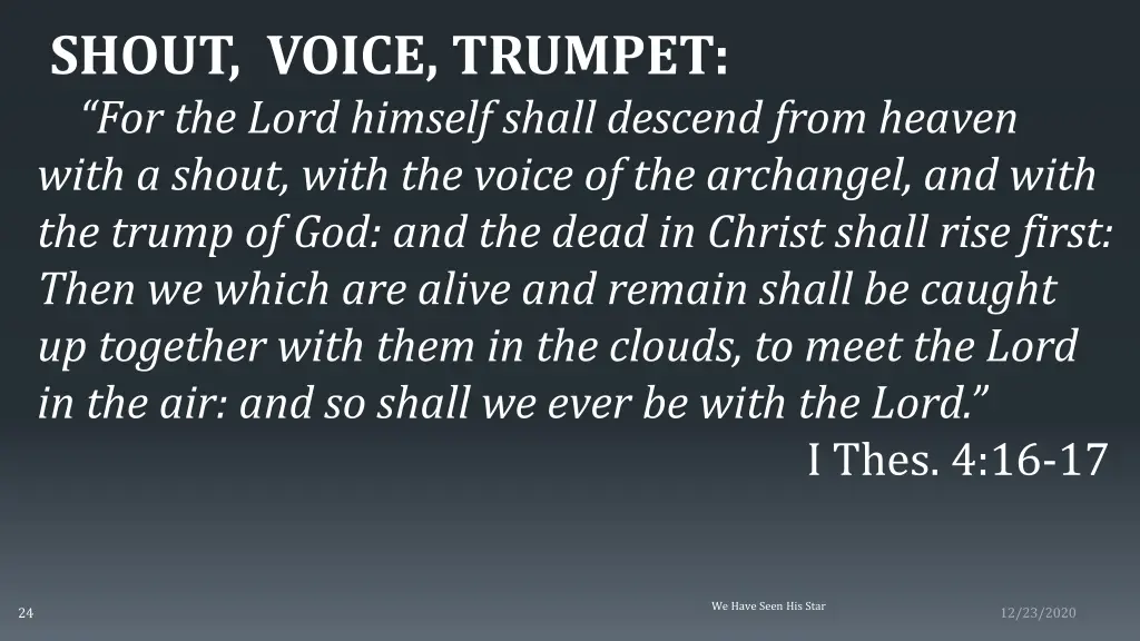 shout voice trumpet for the lord himself shall