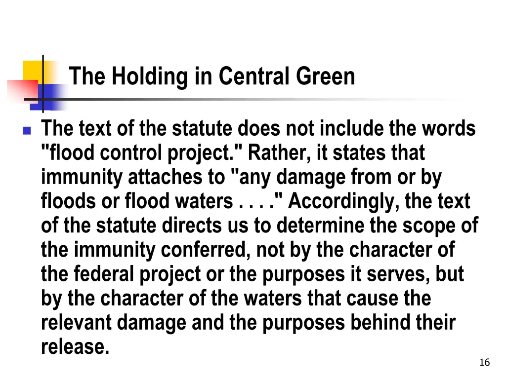 the holding in central green