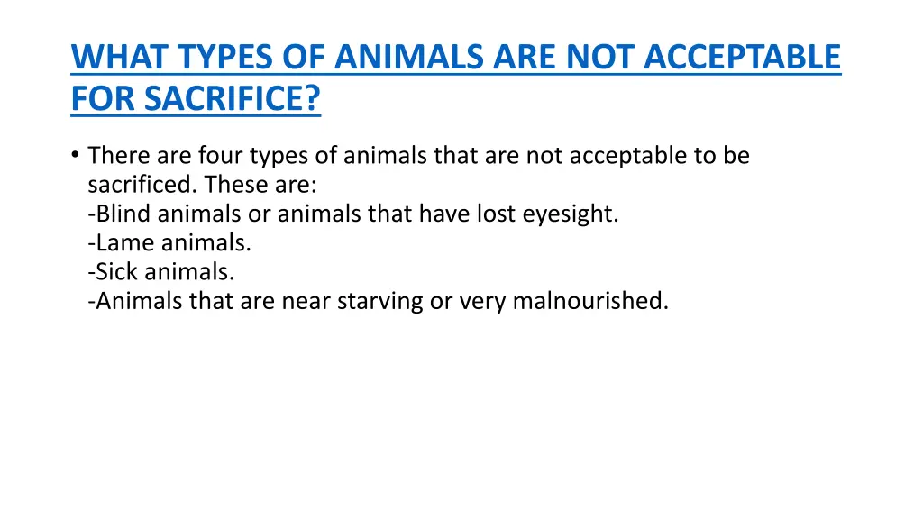 what types of animals are not acceptable