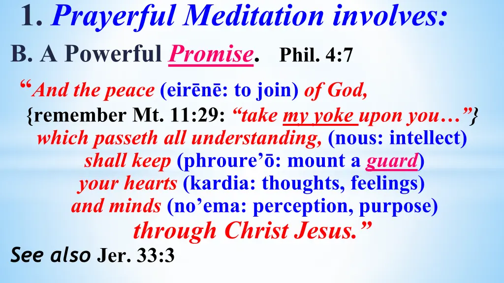 1 prayerful meditation involves b a powerful