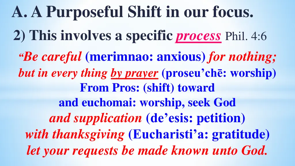 a a purposeful shift in our focus 2 this involves