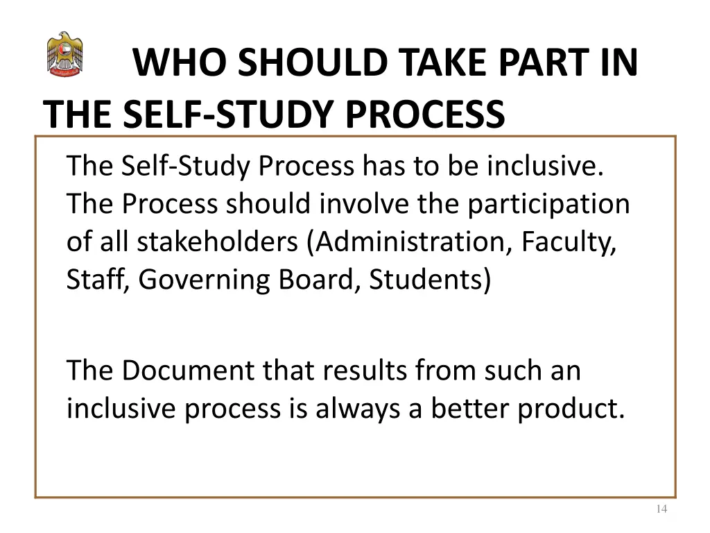 who should take part in the self study process