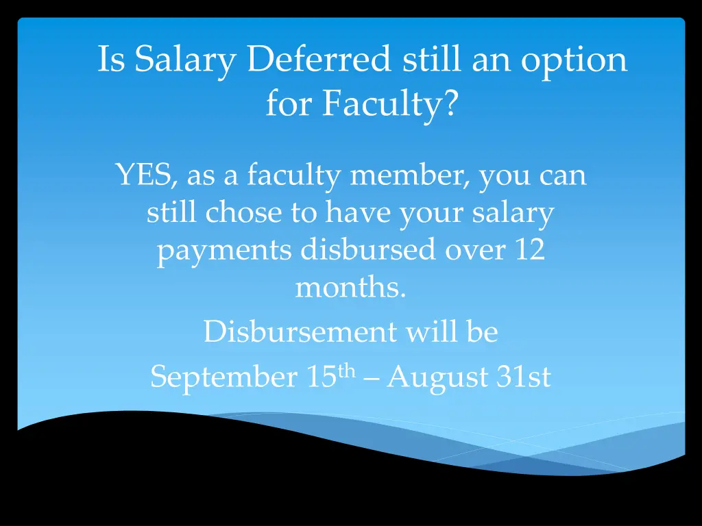 is salary deferred still an option for faculty