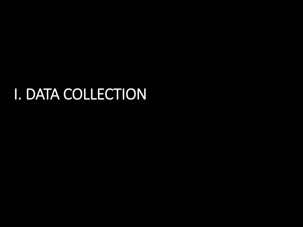 i data collection i data collection