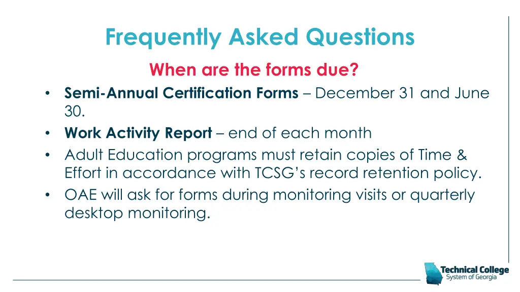 frequently asked questions when are the forms due