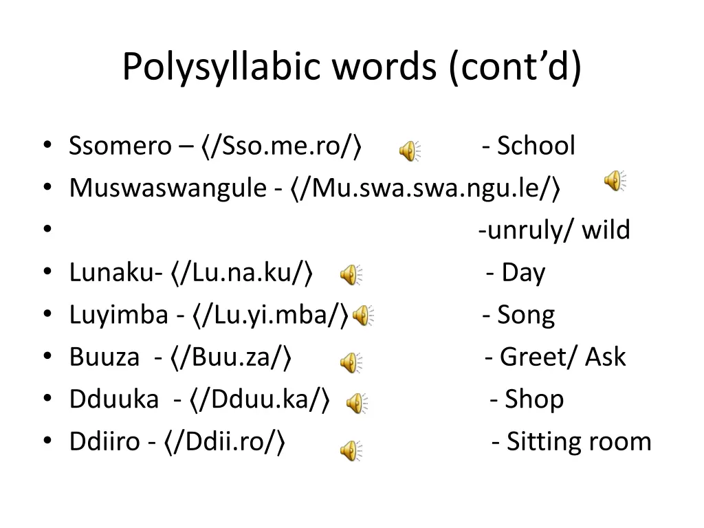 polysyllabic words cont d