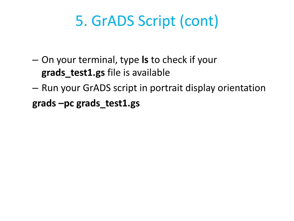 5 grads script cont