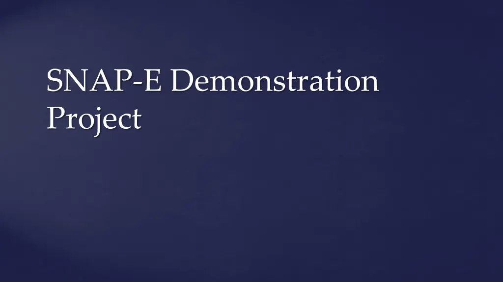 snap e demonstration project