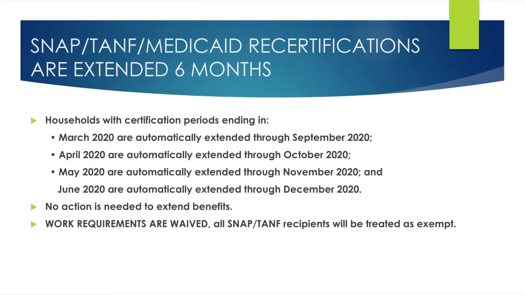 snap tanf medicaid recertifications are extended